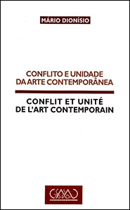 Conflito e Unidade da Arte Contemporânea - Conflit et Unité de L'Art Contemporain